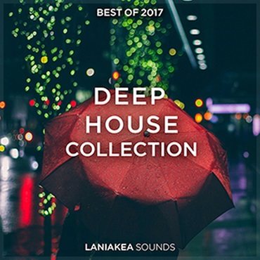 LANIAKEA SOUNDS BEST OF 2017 DEEP HOUSE COLLECTION(オンライン納品)(2時間以内に納品)