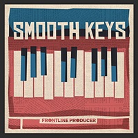 【厳選サンプルパック・シンセプリセットが約40%OFF！】SMOOTH KEYS(オンライン納品)(2時間以内に納品)