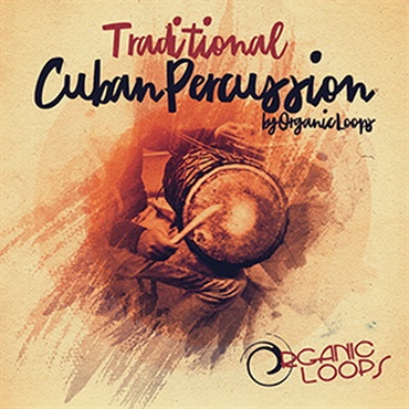 ORGANIC LOOPS TRADITIONAL CUBAN PERCUSSION(オンライン納品)(2時間以内に納品)