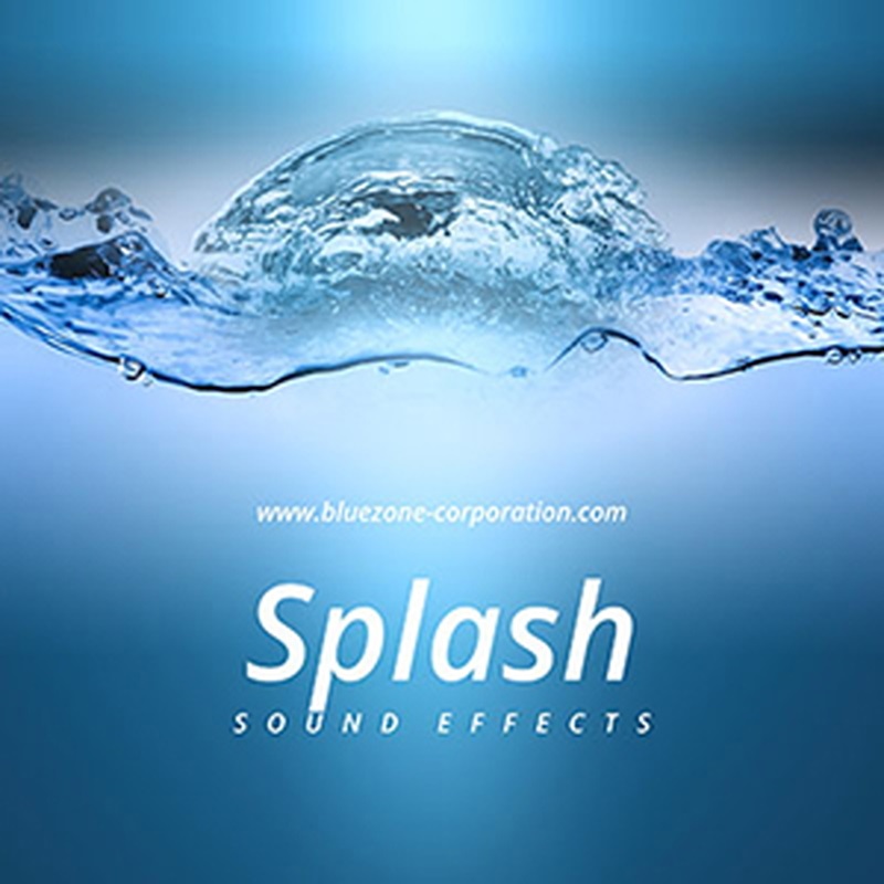 BLUEZONE SPLASH SOUND EFFECTS(オンライン納品)(2時間以内に納品)
