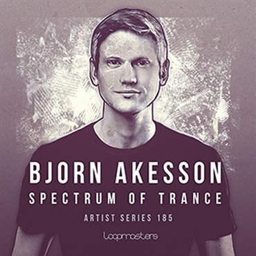 LOOPMASTERS BJORN AKESSON SPECTRUM OF TRANCE(オンライン納品)(2時間以内に納品)