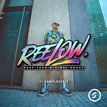 SAMPLESTATE REELOW - DEEP TECH MINIMAL HOUSE(オンライン納品)(2時間以内に納品)