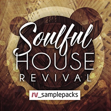 RV_samplepacks SOULFUL HOUSE REVIVAL(オンライン納品)(2時間以内に納品)