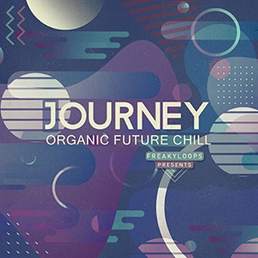 FREAKY LOOPS JOURNEY - ORGANIC FUTURE CHILL(オンライン納品)(2時間以内に納品)