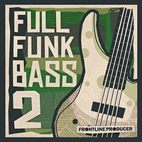 【厳選サンプルパック・シンセプリセットが約40%OFF！】FULL FUNK BASS 2(オンライン納品)(2時間以内に納品)