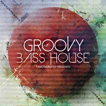 FAMOUS AUDIO GROOVY BASS HOUSE(オンライン納品)(2時間以内に納品)