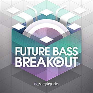 RV_samplepacks FUTURE BASS BREAKOUT(オンライン納品)(2時間以内に納品)