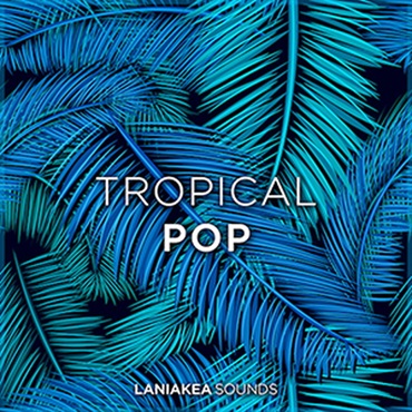 LANIAKEA SOUNDS TROPICAL POP(オンライン納品)(2時間以内に納品)