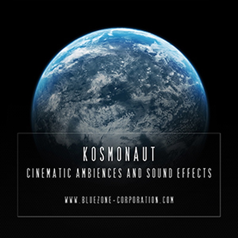 BLUEZONE KOSMONAUT CINEMATIC AMBIENCES AND SOUND EFFECTS(オンライン納品)(2時間以内に納品)