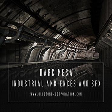 BLUEZONE DARK MESA INDUSTRIAL AMBIENCES AND SFX(オンライン納品)(2時間以内に納品)