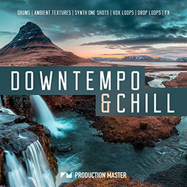 PRODUCTION MASTER 【レゾナンスサウンドスプリングセール！】DOWNTEMPO & CHILL(オンライン納品)(2時間以内に納品)