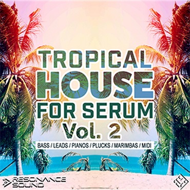 TROPICAL HOUSE FOR SERUM VOL.2(オンライン納品)(2時間以内に納品)
