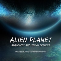 【ブルーゾーンSF系効果音サンプルパックが50%OFF！】ALIEN PLANET AMBIENCES AND SOUND EFFECTS(オンライン納品)(2時間以内に納品)