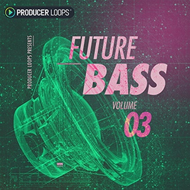 PRODUCER LOOPS FUTURE BASS VOL 3(オンライン納品)(2時間以内に納品)