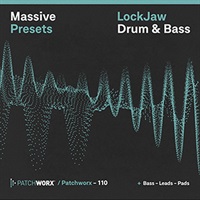 LOCKJAW DRUM & BASS - MASSIVE PRESETS