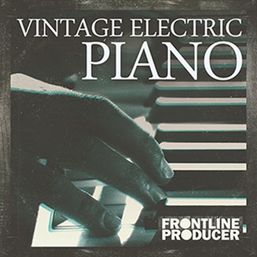 FRONTLINE PRODUCER VINTAGE ELECTRIC PIANO(オンライン納品)(2時間以内に納品)