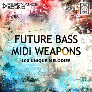 FUTURE BASS MIDI WEAPONS(オンライン納品)(2時間以内に納品)