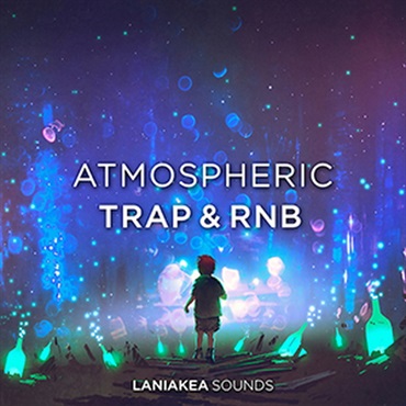 LANIAKEA SOUNDS ATOMSPHERIC TRAP & RNB(オンライン納品)(2時間以内に納品)