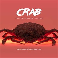 【ブルーゾーンSF系効果音サンプルパックが50%OFF！】CRAB - CREATURE SOUND EFFECTS(オンライン納品)(2時間以内に納品)