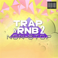 TRAP RNB NON-STOP 2