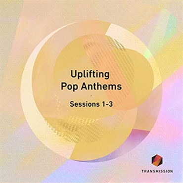 UPLIFTING POP ANTHEMS SESSIONS 1-3(オンライン納品)(2時間以内に納品)
