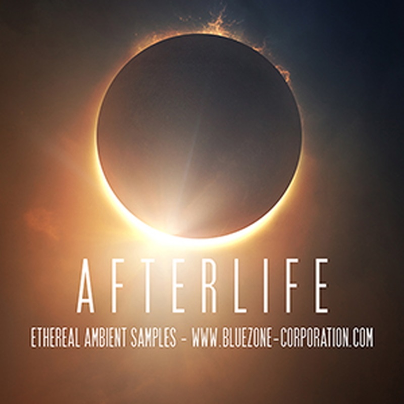 BLUEZONE AFTERLIFE - ETHEREAL AMBIENT SAMPLES(オンライン納品)(2時間以内に納品)