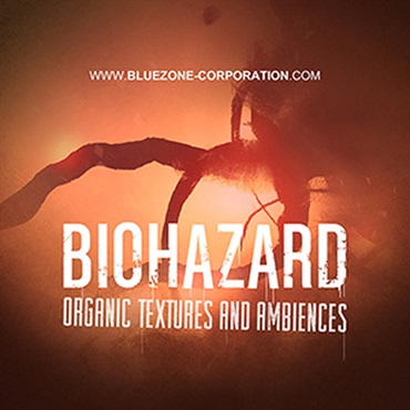 BIOHAZARD - ORGANIC TEXTURES AND AMBIENCES(オンライン納品)(2時間以内に納品)