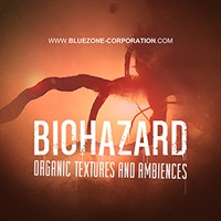 【ブルーゾーンSF系効果音サンプルパックが50%OFF！】BIOHAZARD - ORGANIC TEXTURES AND AMBIENCES(オンライン納品)(2時間以内に納品)