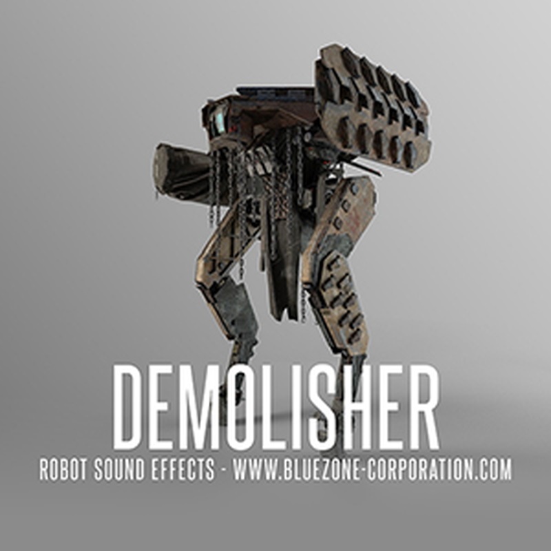 BLUEZONE DEMOLISHER - ROBOT SOUND EFFECTS(オンライン納品)(2時間以内に納品)