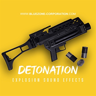 BLUEZONE DETONATION - EXPLOSION SOUND EFFECTS(オンライン納品)(2時間以内に納品)