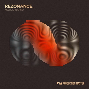 PRODUCTION MASTER REZONANCE - MELODIC TECHNO(オンライン納品)(2時間以内に納品)