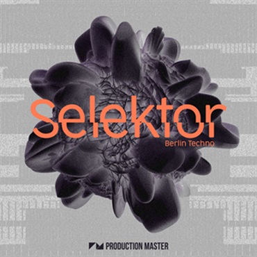 PRODUCTION MASTER SELEKTOR - BERLIN TECHNO(オンライン納品)(2時間以内に納品)