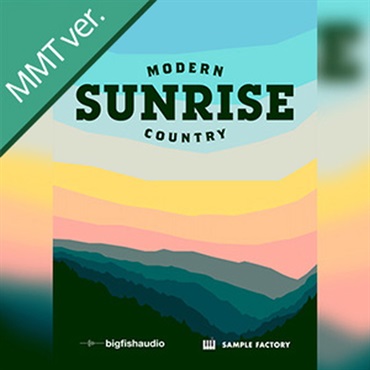 BIG FISH AUDIO 【ビッグフィッシュオーディオクリスマスセール！】SUNRISE MODERN COUNTRY MMT(オンライン納品)(2時間以内に納品)
