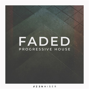 ZENHISER FADED - PROGRESSIVE HOUSE(オンライン納品)(2時間以内に納品)