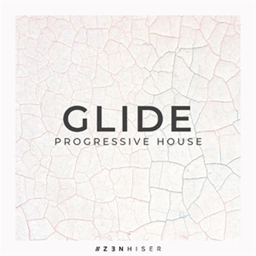 ZENHISER GLIDE - PROGRESSIVE HOUSE(オンライン納品)(2時間以内に納品)