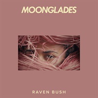 RAVEN BUSH - MOONGLADES(オンライン納品)(2時間以内に納品)