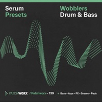 DRUM & BASS WOBBLERS - SERUM PRESETS