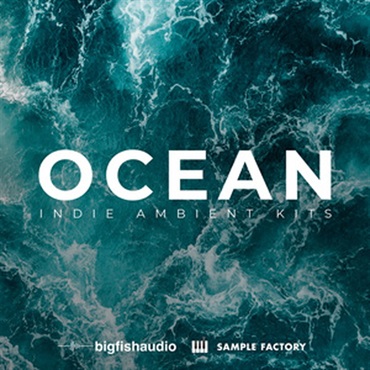 OCEAN - INDIE AMBIENT KITS(オンライン納品)(2時間以内に納品)