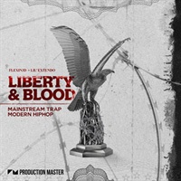 LIBERTY & BLOOD - MAINSTREAM TRAP & MODERN HIPHOP(オンライン納品)(2時間以内に納品)