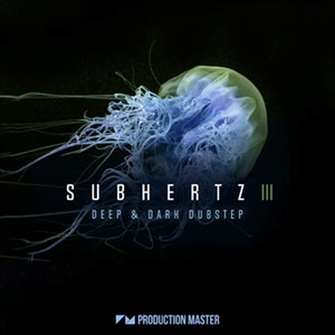 PRODUCTION MASTER SUBHERTZ 3 - DEEP & DARK DUBSTEP(オンライン納品)(2時間以内に納品)