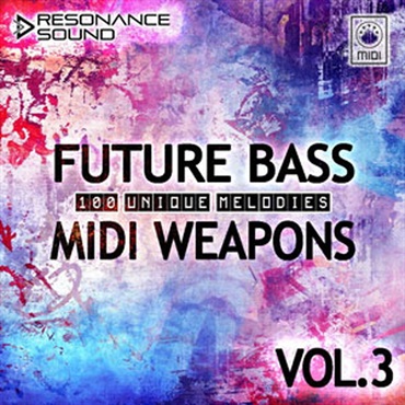 RESONANCE SOUND 【レゾナンスサウンドスプリングセール！】FUTURE BASS MIDI WEAPONS 3.0(オンライン納品)(2時間以内に納品)