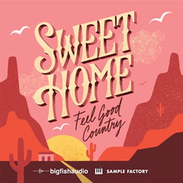 SWEET HOME - FEEL GOOD COUNTRY(オンライン納品)(2時間以内に納品)