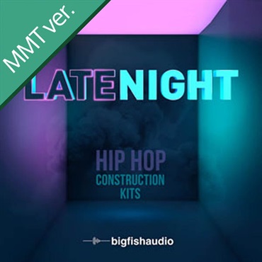 BIG FISH AUDIO LATENIGHT - HIP HOP CONSTRUCTION KITS MMT(オンライン納品)(2時間以内に納品)