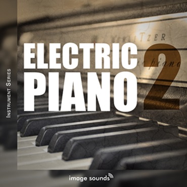 IMAGE SOUNDS ELECTRIC PIANO 2(オンライン納品)(2時間以内に納品)