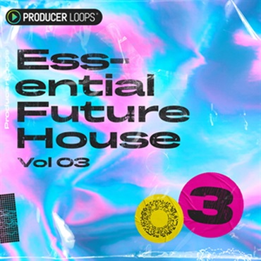 PRODUCER LOOPS ESSENTIAL FUTURE HOUSE VOL 3(オンライン納品)(2時間以内に納品)