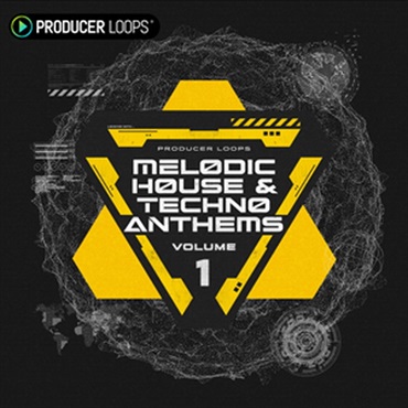 PRODUCER LOOPS MELODIC HOUSE TECHNO ANTHEMS VOL 1(オンライン納品)(2時間以内に納品)