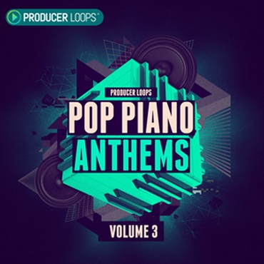 PRODUCER LOOPS POP PIANO ANTHEMS VOL 3(オンライン納品)(2時間以内に納品)