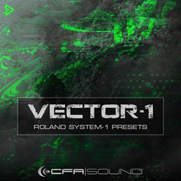 CFA-SOUND VECTOR-1 ROLAND SYSTEM-1 PRESETS(オンライン納品)(2時間以内に納品)