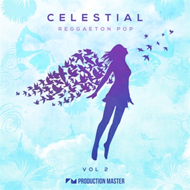 PRODUCTION MASTER CELESTIAL VOL. 2 - REGGAETON POP(オンライン納品)(2時間以内に納品)