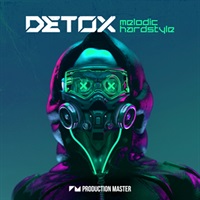 DETOX - MELODIC HARDSTYLE(オンライン納品)(2時間以内に納品)
